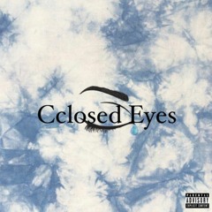 Cclosed Eyes - MarvGangSav