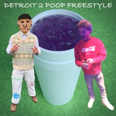 DETROIT 2 POOP FREESTYLE (Feat. Lil Cumshot)