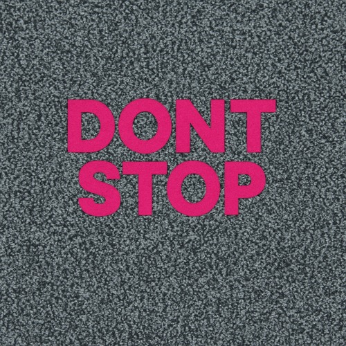 Dont Stop