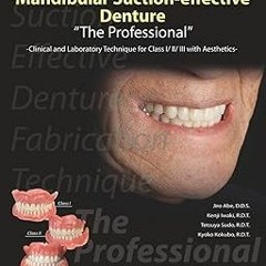 ~[Read]~ [PDF] Mandibular Suction-effective Denture "The Professional": Clinical and Laboratory