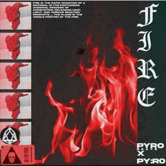 Fire - Py:r0 x Pyro Beats
