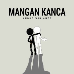 TRACK 01 - MANGAN KANCA (FIX)