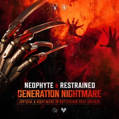Neophyte & Restrained - Generation Nightmare