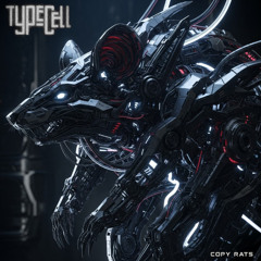Typecell - Copy Rats (Free Download)