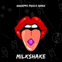 Milkshake Giuseppe Prisco Remix