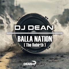 Balla Nation (The Rebirth) (Extended Mix)