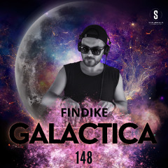 GALACTICA #148 Guest Mix: FINDIKE