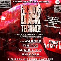 Unikorn @ 7 Jahre RICHTIG DICK TECHNO!