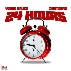 Young Bruce - 24 Hours (feat. Chambers)