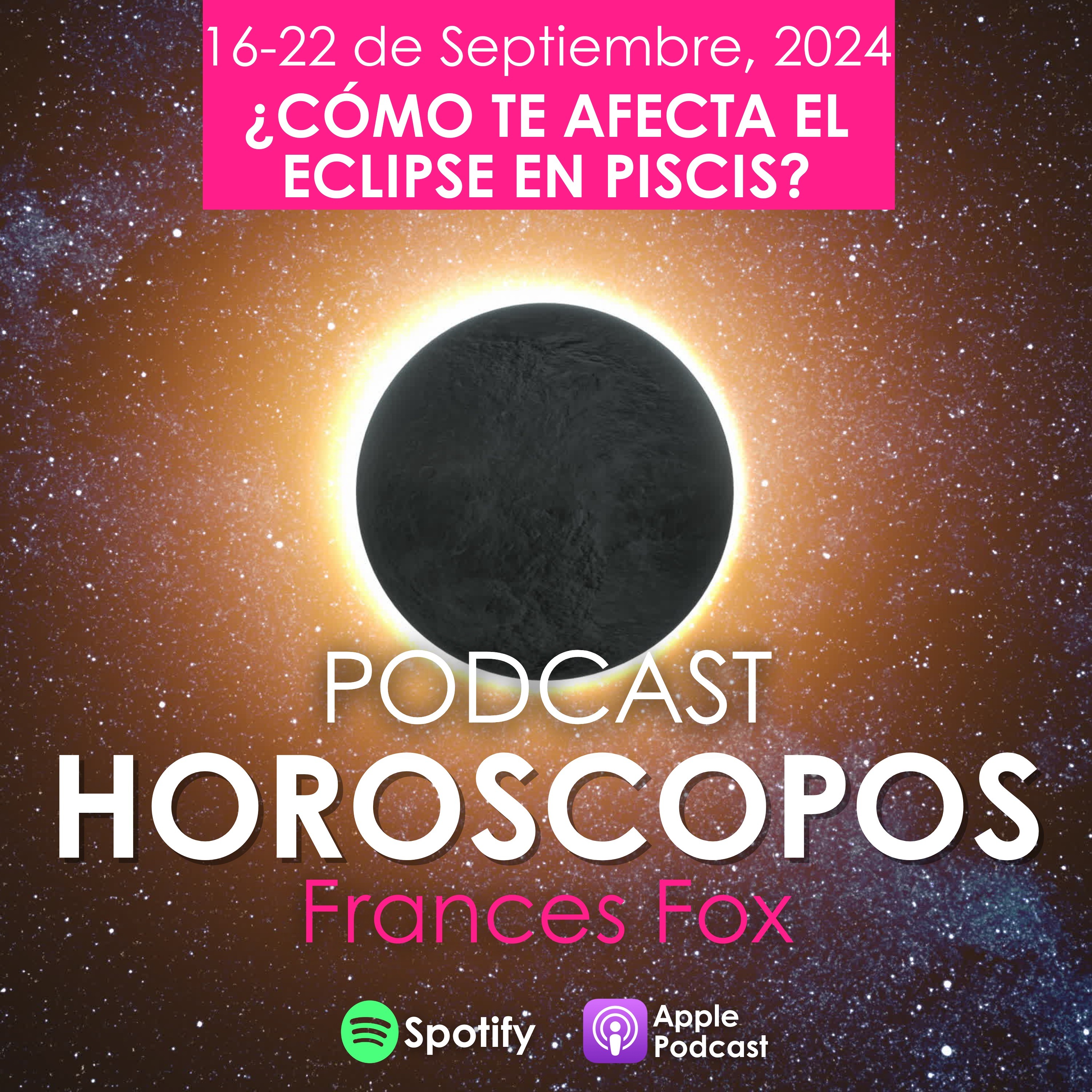 HOROSCOPOS 16-22 de septiembre, 2024 Eclipse: ¿Como te afecta?