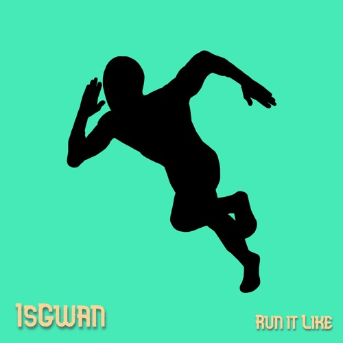 FREE DL - Run It Like
