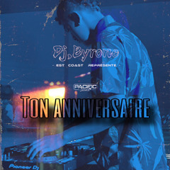 TON ANNIVERSAIRE - [ BYRONE ] 2024