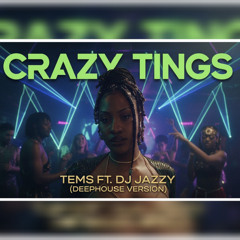 CRAZY TINGS (DEEPHOUSE VERSION)