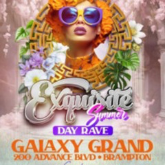 EXQUISITE - BLAX DUN DI PLACE/CODE RED/BLACK REACTION/EBONE/CHIPPY/FLATLINE @GALAXY, BRAMPTON 6/2/24
