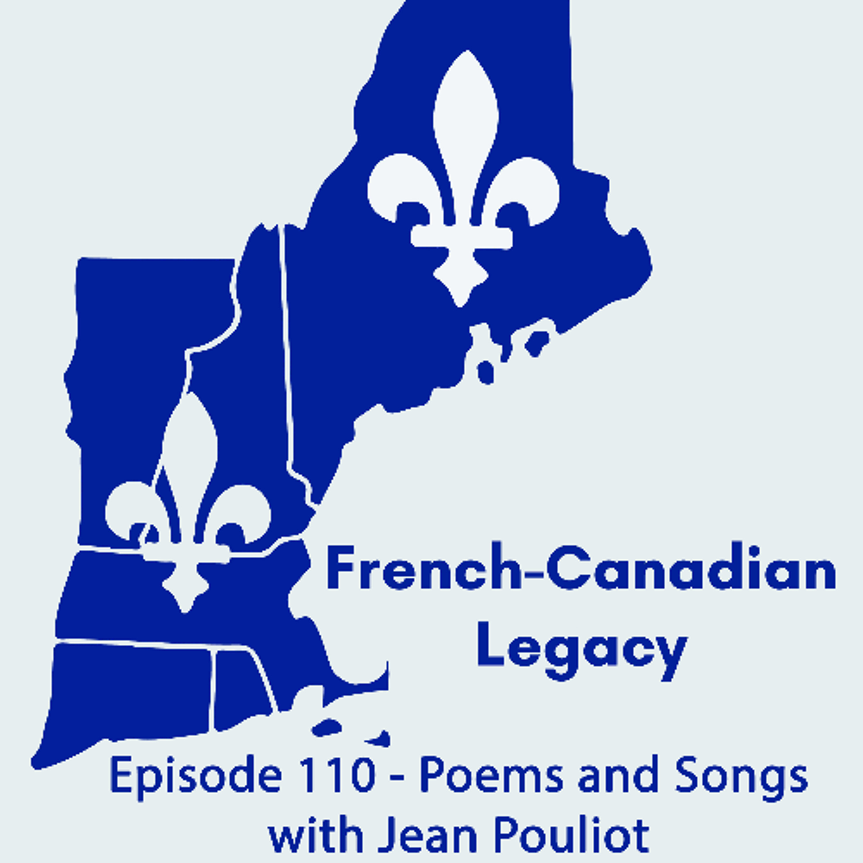 Episode 110 - Poems and Songs with Jean Pouliot