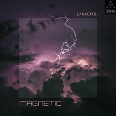 La Kajofol - Magnetic