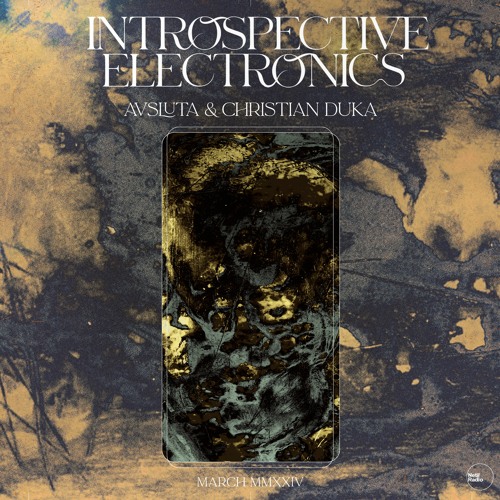 Introspective Electronics w/ Avsluta & Christian Duka x Netil Radio | Mar 24