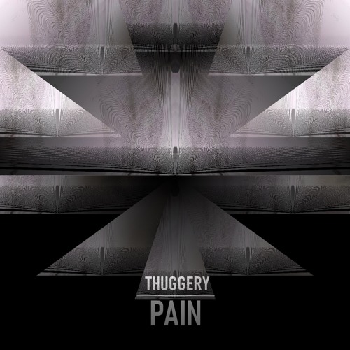 Thuggery / Pain