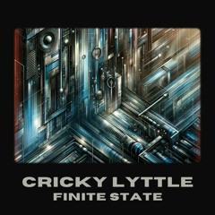Cricky Lyttle - Finite State