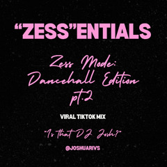 Zessentials Dancehall Mix Pt. 2
