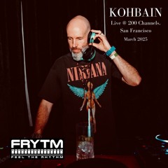 Live @ FRYTM Presents Kurt's Birthday, 200 Channels SF, 2025-03-06