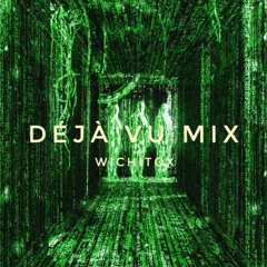 DÉJÀ VU Mix