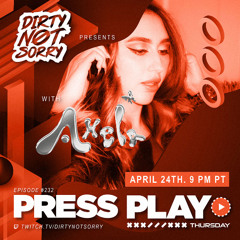 Dirty Not Sorry Twitch Livestream | Feat Axela