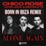 Alone Again (Born In Ibiza Remix)