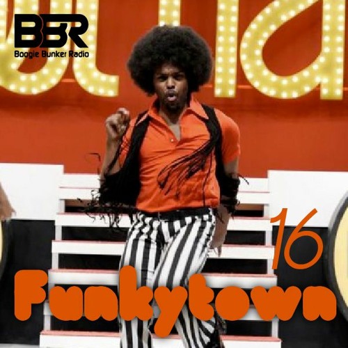 Funkytown 16 @ Boogie Bunker Radio