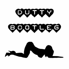 BTTS - DUTTY BOOTLEG