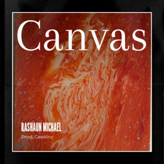 CANVAS x RASHAUN MICHAEL