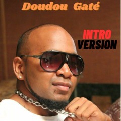 TOULOU Doudou Gaté INTRO VERSION By Deejay Cpm