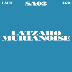 03/08/2024 murianoise @ LAUT