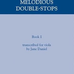 Access [EBOOK EPUB KINDLE PDF] Josephine Trott - Melodious Double-Stops, Book I: tran
