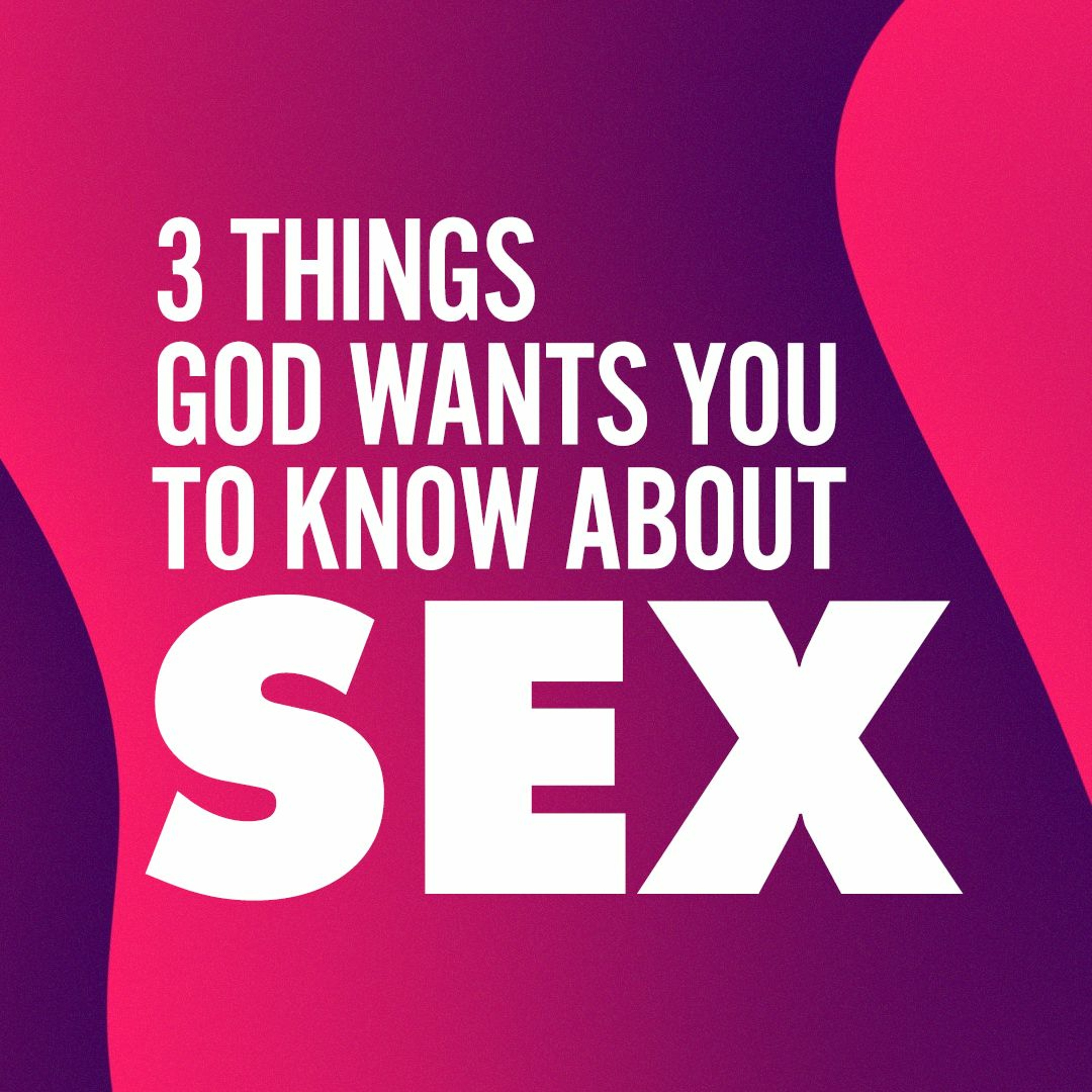 3 Things God Wants You To Know About Sex - Part 2 | Pastor Lisa Outar - February 20, 2022 episode artwork