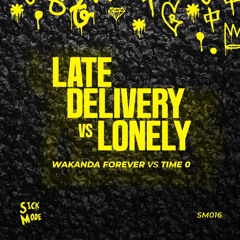 Late Delivery - Wakanda Forever (Original Mix)