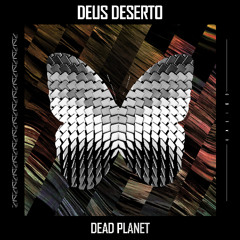 Deus Deserto - Dead Planet | KLR124