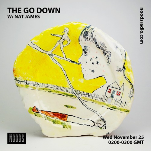 The Go Down: Episode Fourteen | November 2020 [Noods Radio]