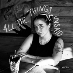 all the things unsaid