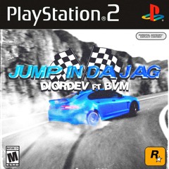 JumpInDaJag (ft. BVM)