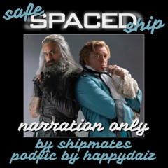 Safe Spaced Ship NARRATION ONLY