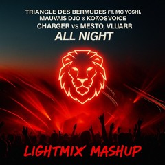 Triangle Des Bermudes Ft. MC Yoshi, Mauvais Djo & Kokosvoice - Charger vs Mesto, Vluarr - All Night