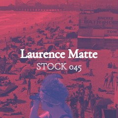 Stock 045 par Laurence Matte