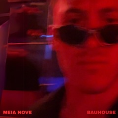 Bauhouse - Meia Nove (Extended Mix)