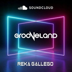 GROOVELAND ▪︎ Reka Gallego (2024)