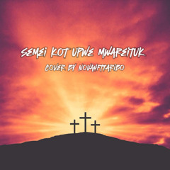 SemeiKotUpweMwareituk Cover By NovahFtTaribo 🤍🙏