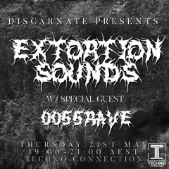 0055RAVE - Extortion Sounds May 21st