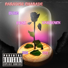 Paradise Charade Feat. UNKNOWN (Prod. Dragosmarcus)
