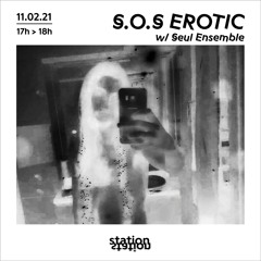 S.O.S Erotic #20 w/ Seul ensemble
