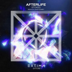 Stoked, Fire between us - Afterlife feat. Fire between us (Zafer Atabey Remix)